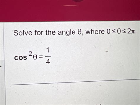 Solve θ .